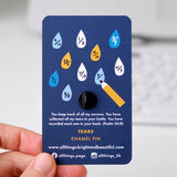 Tears Pin