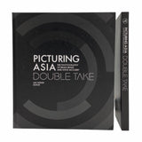 Picturing Asia : Double Take-The Photography of Brian Brake and Steve McCurry
