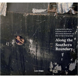 Along the Southern Boundary: A Marine Police Officer’s Frontline Account of the Vietnamese Boatpeople and their Arrival in Hong Kong