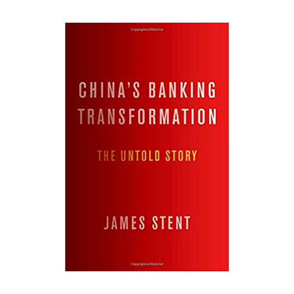 China's Banking Transformation: The Untold Story