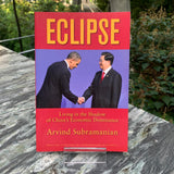 Eclipse: Living in the Shadow of China's Economic Dominance