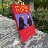 Eclipse: Living in the Shadow of China's Economic Dominance