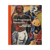 The Progressive Revolution - Modern Art for a New India