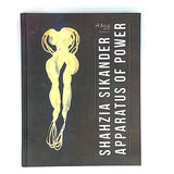 Shahzia Sikander: Apparatus of Power