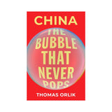 China: The Bubble That Never Pops