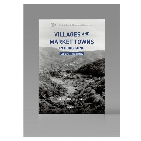 Villages and Market Towns in Hong Kong