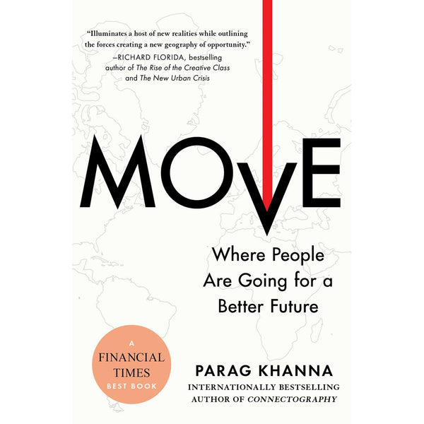 Move: Where People Are Going for a Better Future