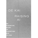 [Pre-order] Raising AI - An Essential Guide to Parenting Our Future