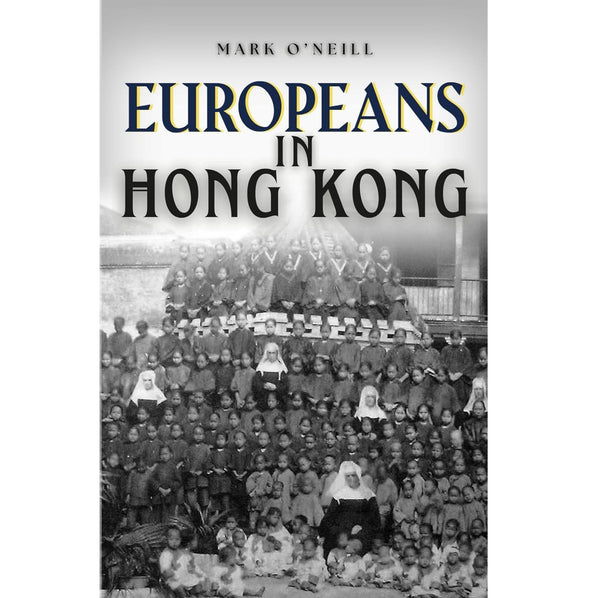 Europeans in Hong Kong: Teachers, Traders and Techno-stars