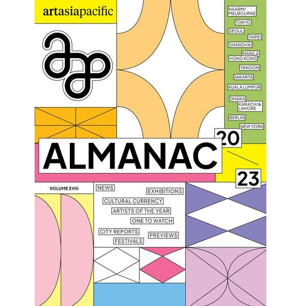 ArtAsiaPacific Almanac 2023 Volume XVIII