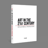 Art in the 21st Century: Reflections and Provocations