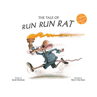 The Tale of Run Run Rat