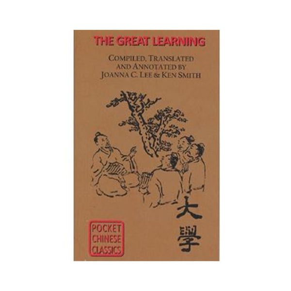 The Pocket Chinese Classic - The Great Learning (Daxue)