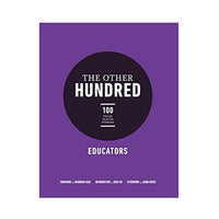 The Other Hundred Educators