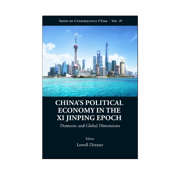 China's Political Economy in the Xi Jinping Epoch