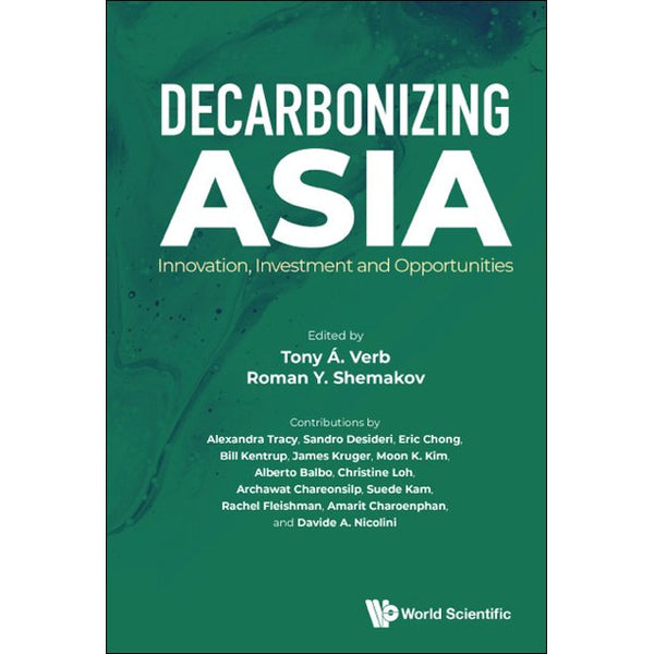 Decarbonizing Asia Innovation, Investment and Opportunities