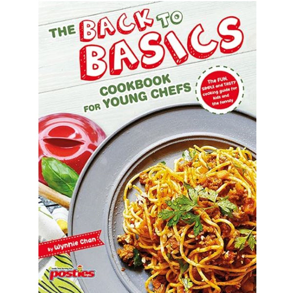 The Back to Basics: Cookbook for Young Chefs