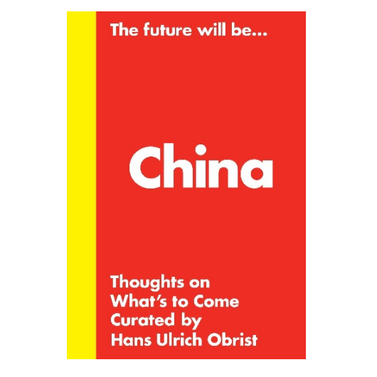The Future Will Be...China